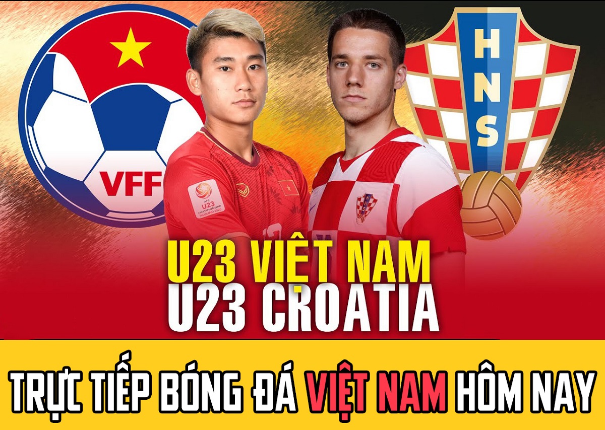 Xem trực tiếp bóng đá U23 Việt Nam vs U23 Croatia ở đâu kênh nào? Trực tiếp  TV360 HD; Dubai Cup 2022